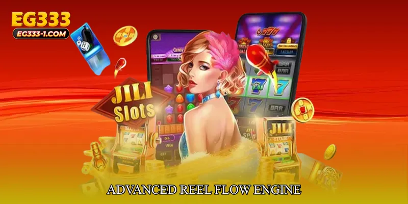 Advanced Reel Flow Engine