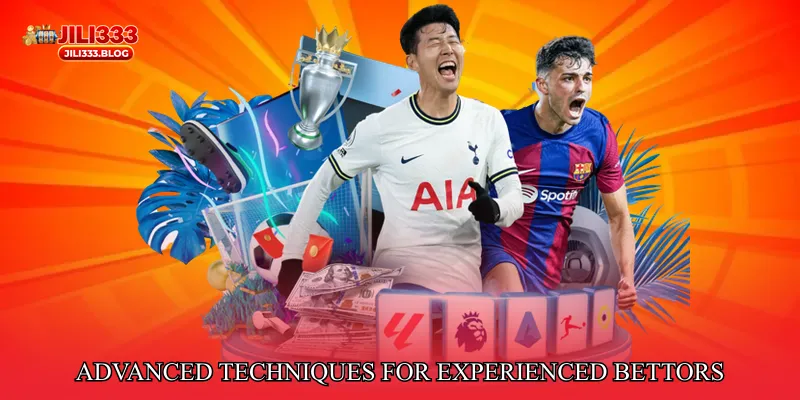 Advanced Techniques for Experienced Bettors