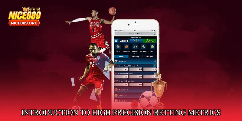 Introduction to High Precision Betting Metrics