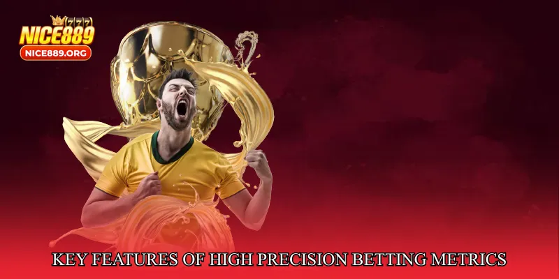 Key Features of High Precision Betting Metrics