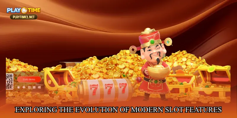 Exploring the Evolution of Modern Slot Features