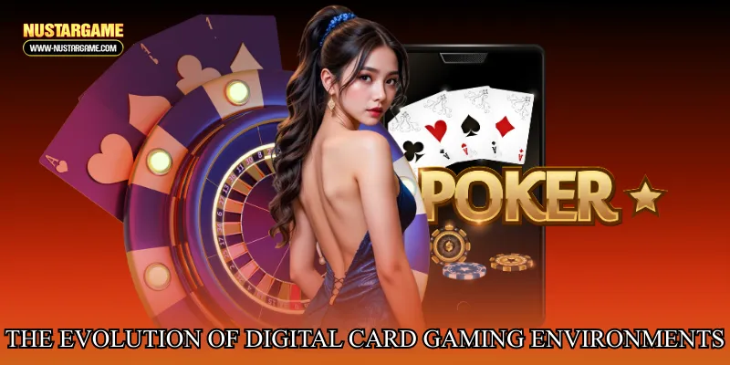 The evolution of digital card gaming environments