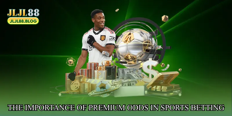 The importance of premium odds in sports betting
