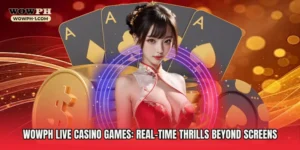 Wowph Live Casino Games